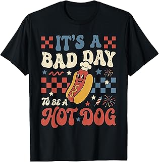 Its A Bad Day to Be A Hot Dog Funny 4th of July Men Women T-Shirt