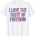 I Love The Taste of Freedom Matching Couples 4th of July T-Shirt