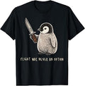 Flight was Never an Option Funny Humor Penguin T-Shirt
