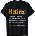 Retired Definition Funny Retirement Humor Saying Funny T-Shirt