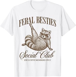 Feral Besties Social Club Funny Raccoon Meme Friend Matching T-Shirt