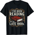 I've Been Reading Since the Late 1900s Book Lovers Vintage T-Shirt