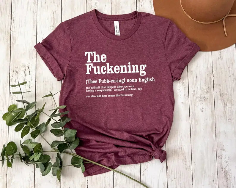 The Fuckening T-Shirt