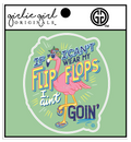 Decal/Sticker Flip Flop Goin 2464