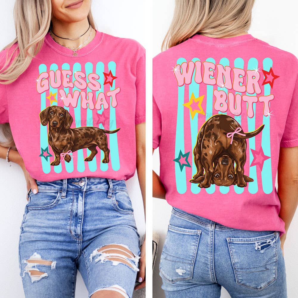 Guess What Wiener Butt Front/Back Tee