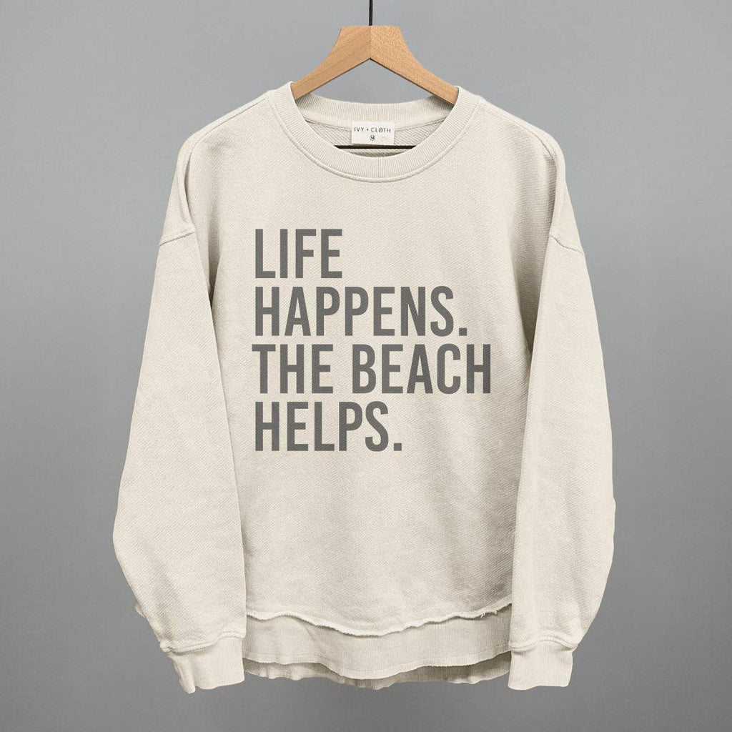 Life Happens. the Beach Helps.