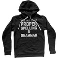 You Had Me At Proper Spelling And Grammar Unisex Hoodie