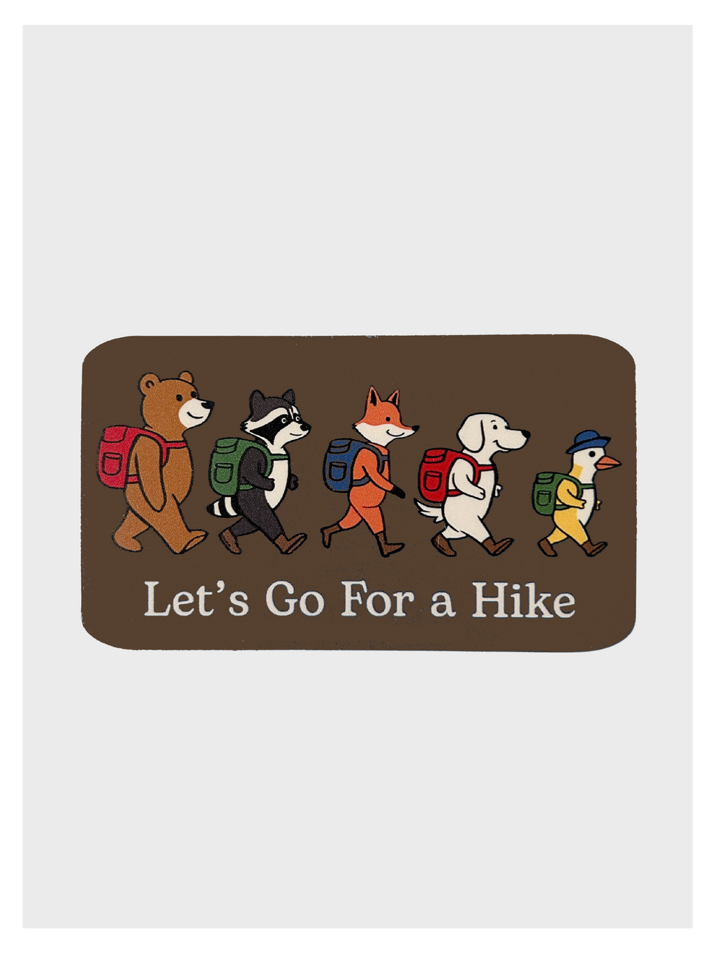 Let's Go For A Hike Sticker