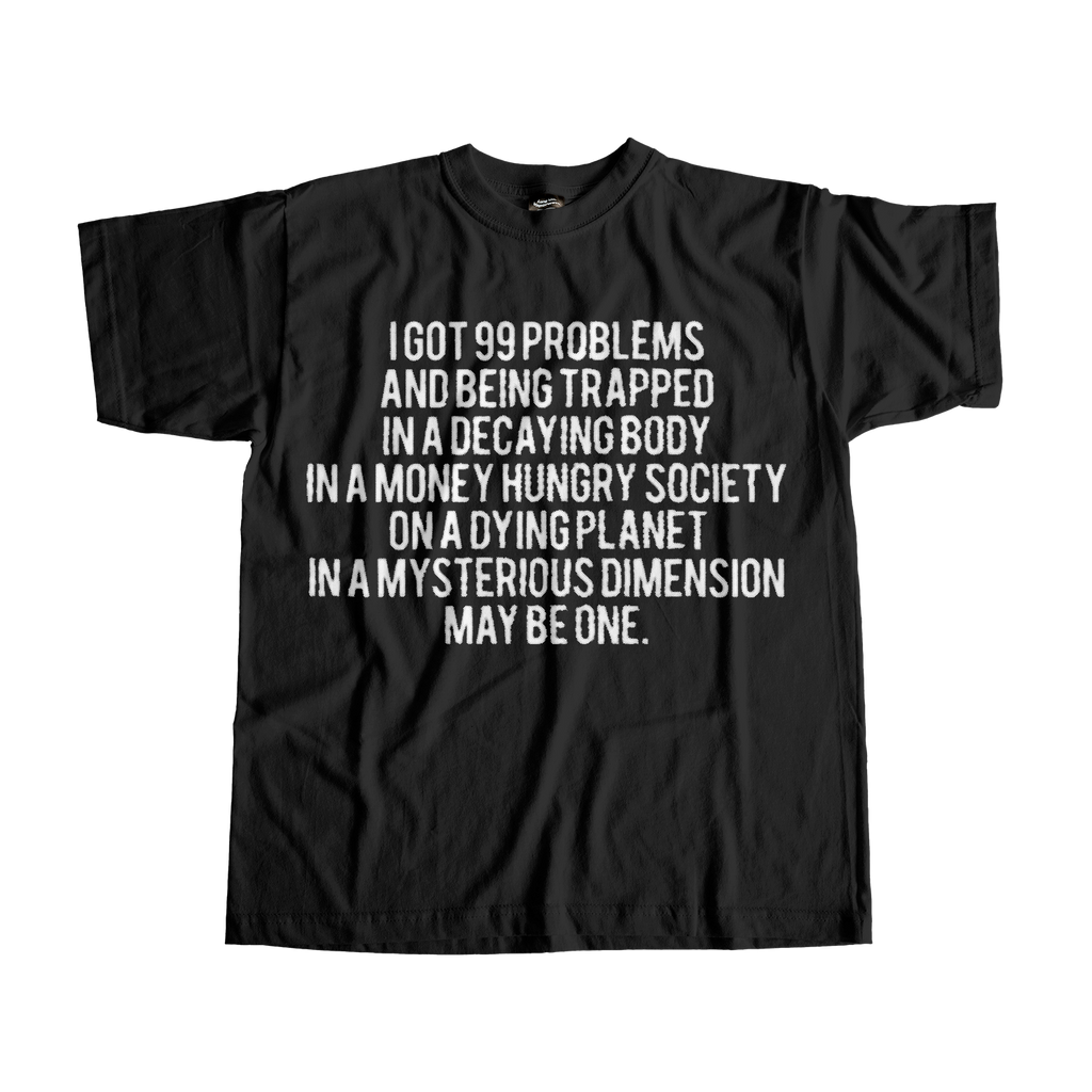99 Problems Tee
