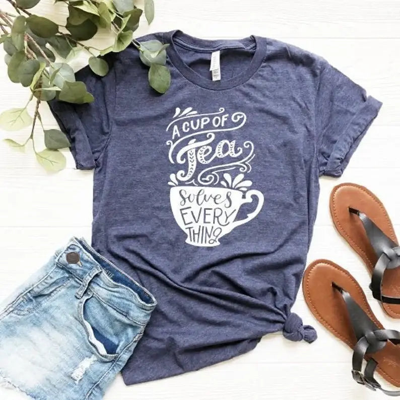 A Cup of Tea Solves Everything T-Shirt