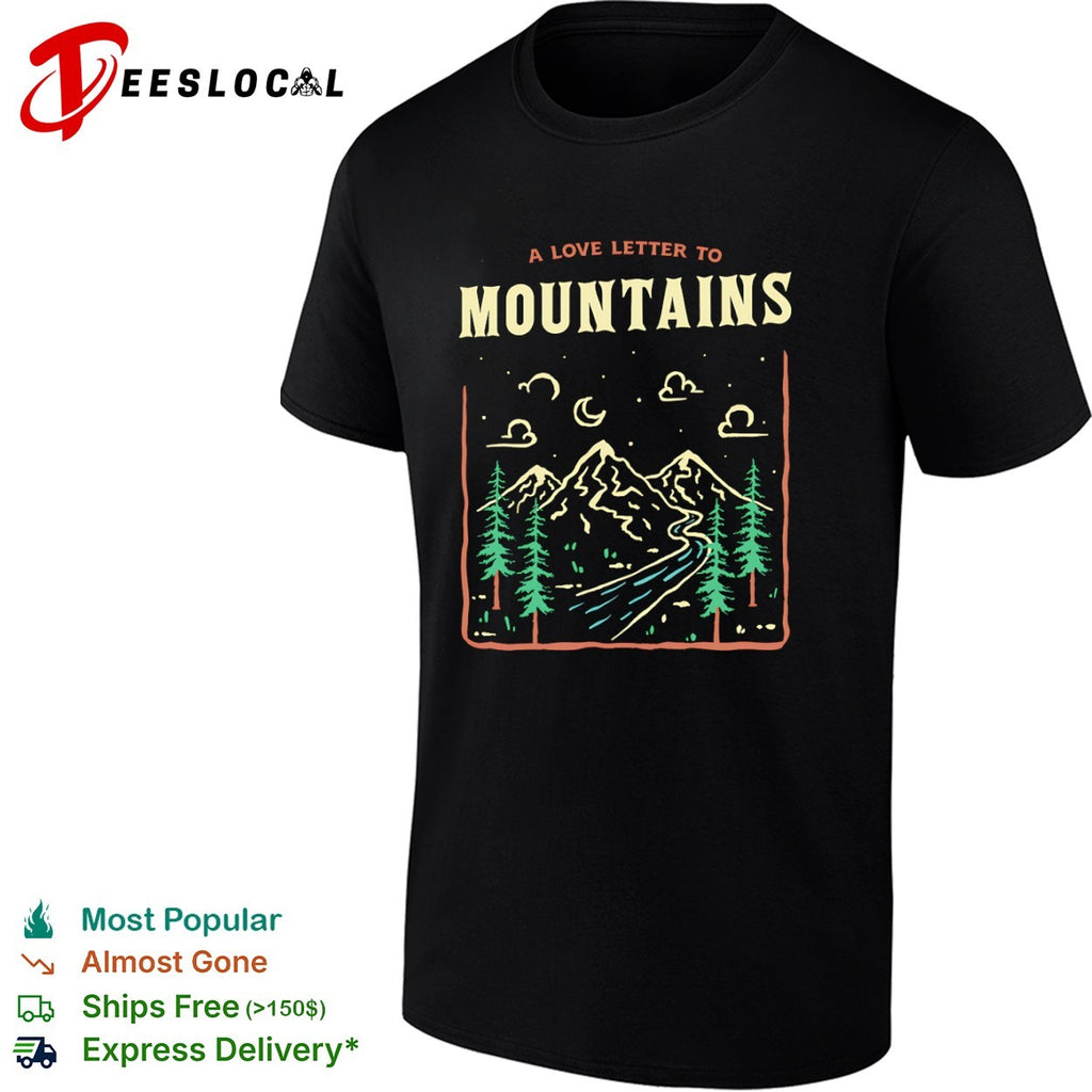 A Love Letter To The Mountains shirt