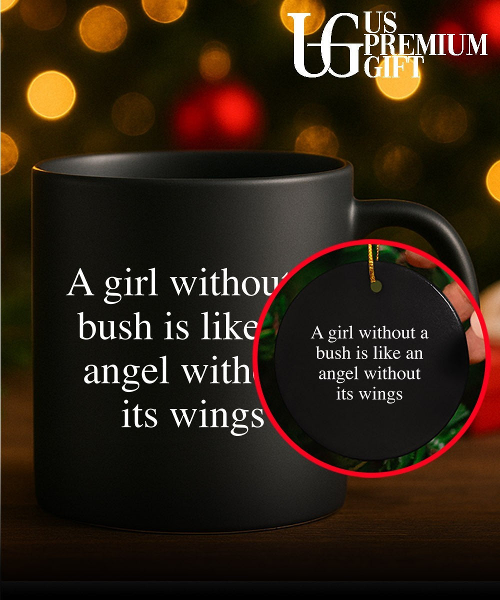 A girl without a bush is like an angel without its wings shirt