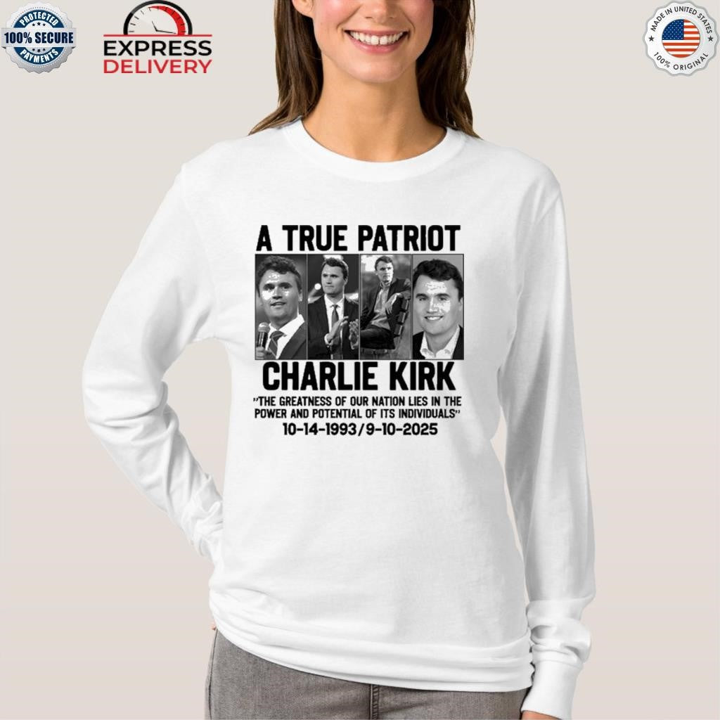 A true Patriot Charlie Kirk Shirt