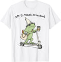 Off to Teach Preschool Teacher Frog Funny Back to School T-Shirt