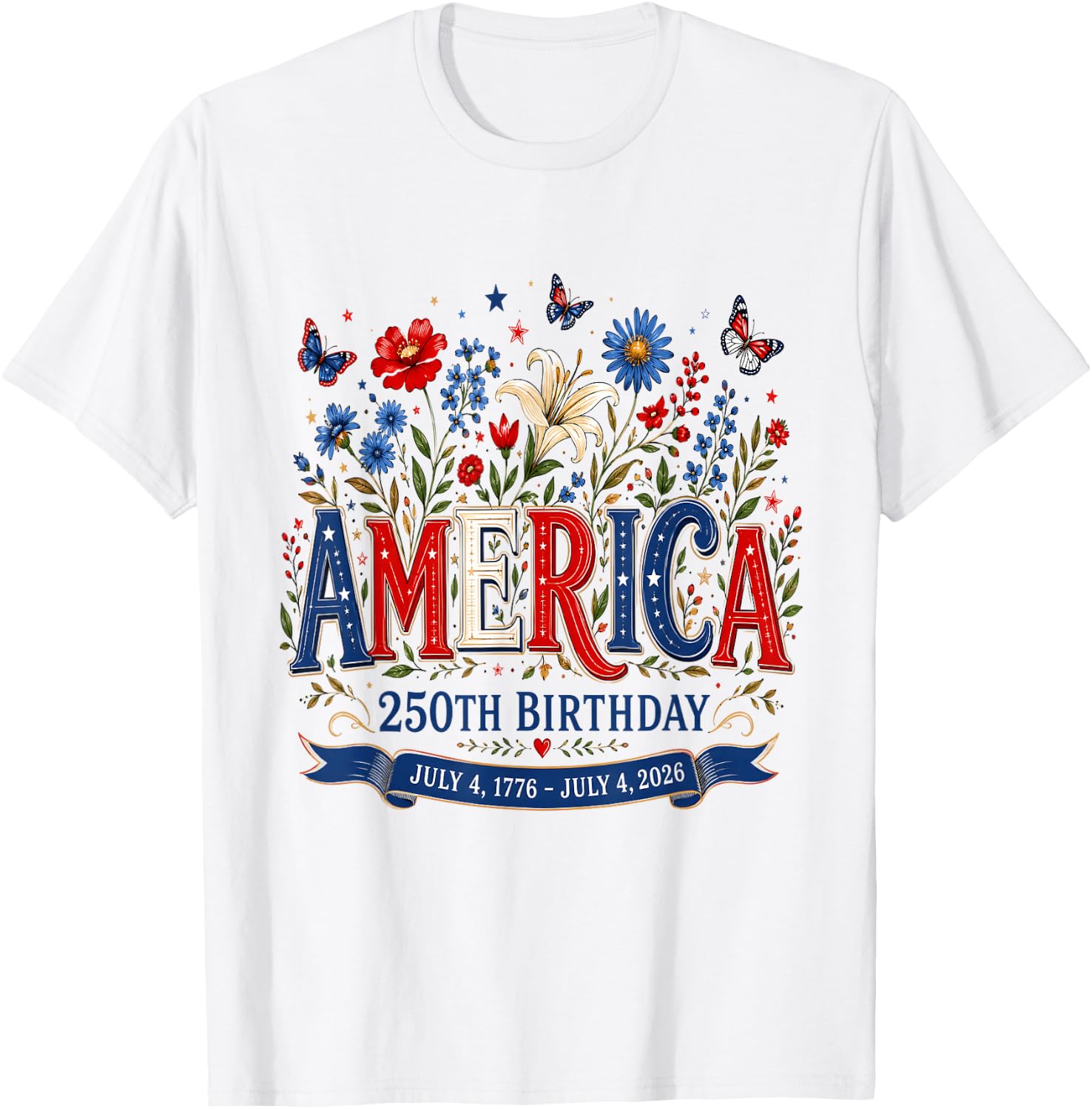Women America 250th Birthday Flowers 250 Years Anniversary T-Shirt