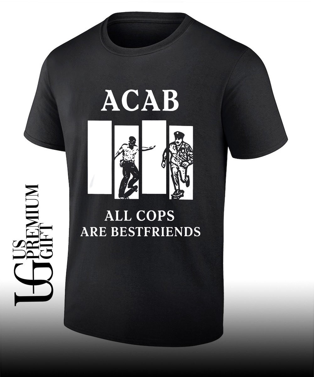 ACAB All Cops Are Bestfriends shirt