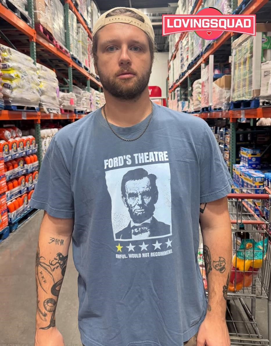 Abraham Lincoln Ford’s Theatre One-Star Review Awful Would Not Recommend shirt