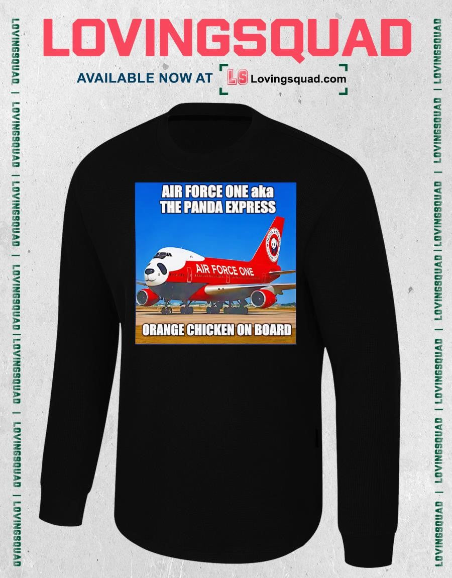 Air Force One aka The Panda Express Orange Chicken On Board T-shirt