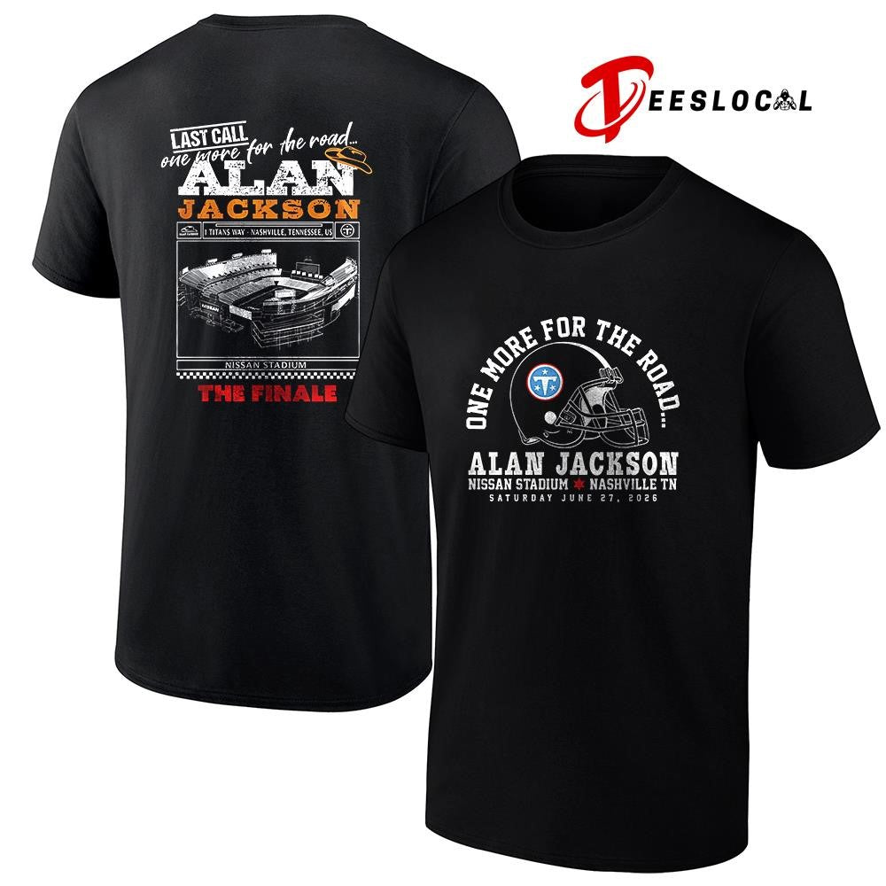 Alan Jackson Last call one more for the road Nissan stadium the Finale shirt