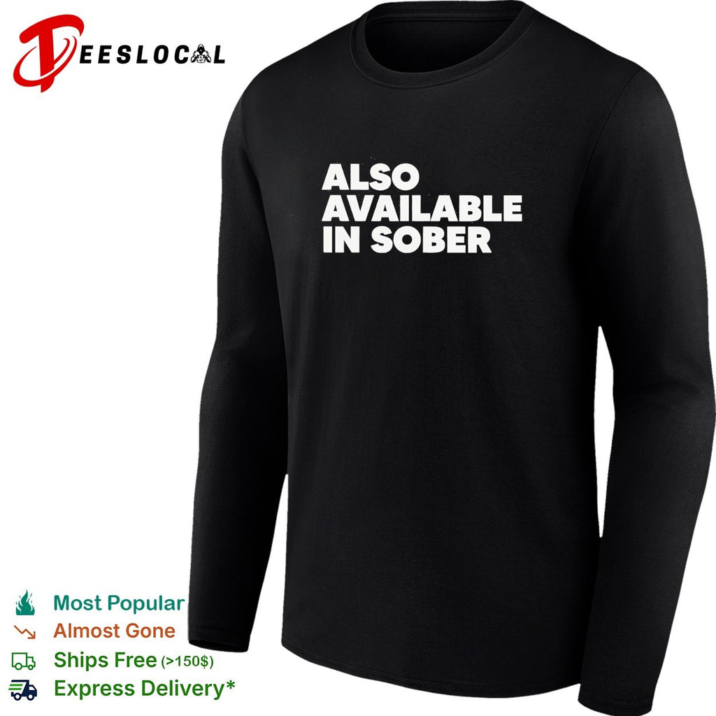 Also available in sober shirt