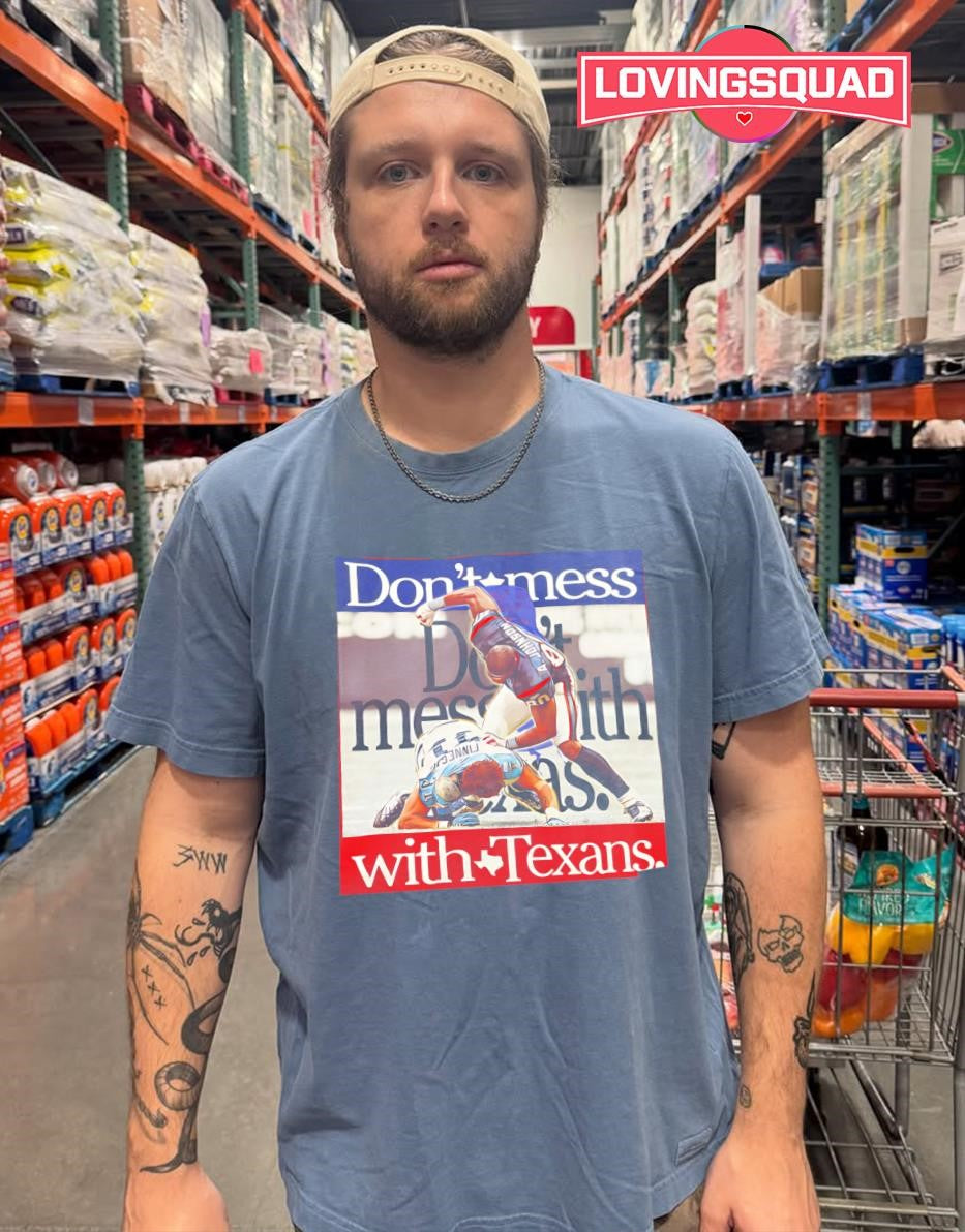 Andre Johnson Don’t Mess with Texas Houston Texans shirt