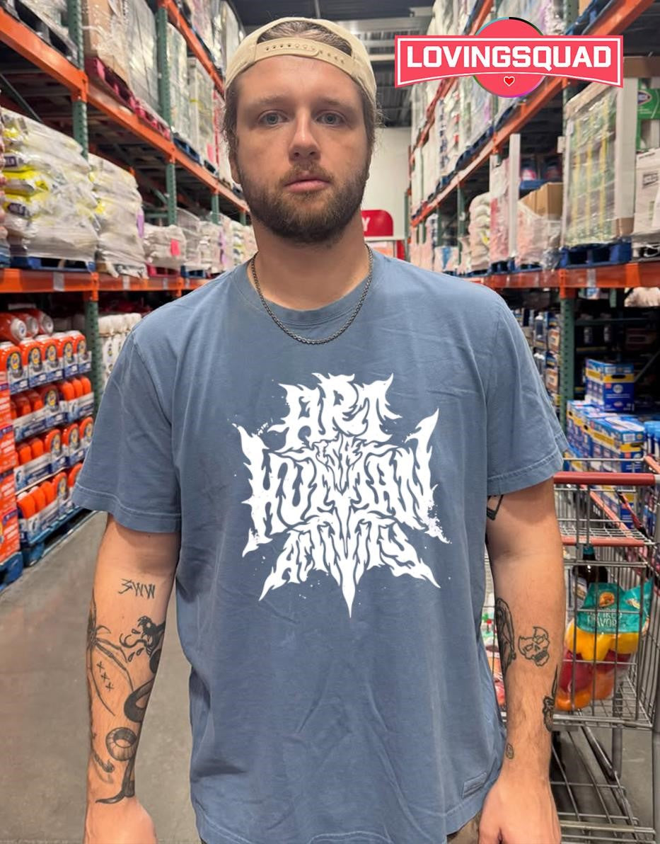 Art Is the Human Activity T-shirt