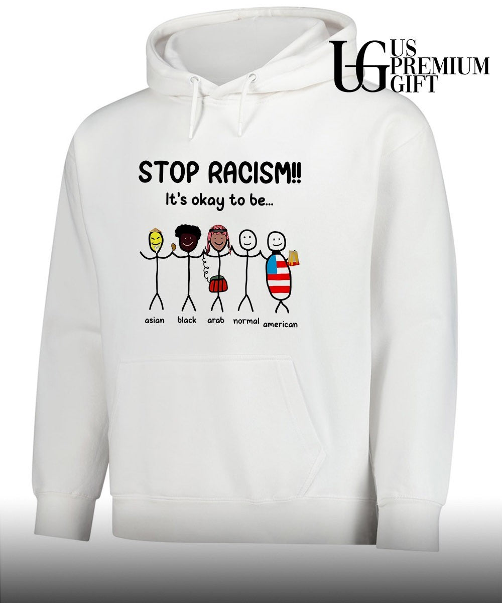 Asian Black Arab Normal American Stop Racism it’s okay to be shirt