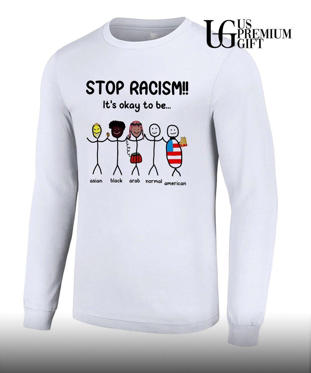 Asian Black Arab Normal American Stop Racism it’s okay to be shirt