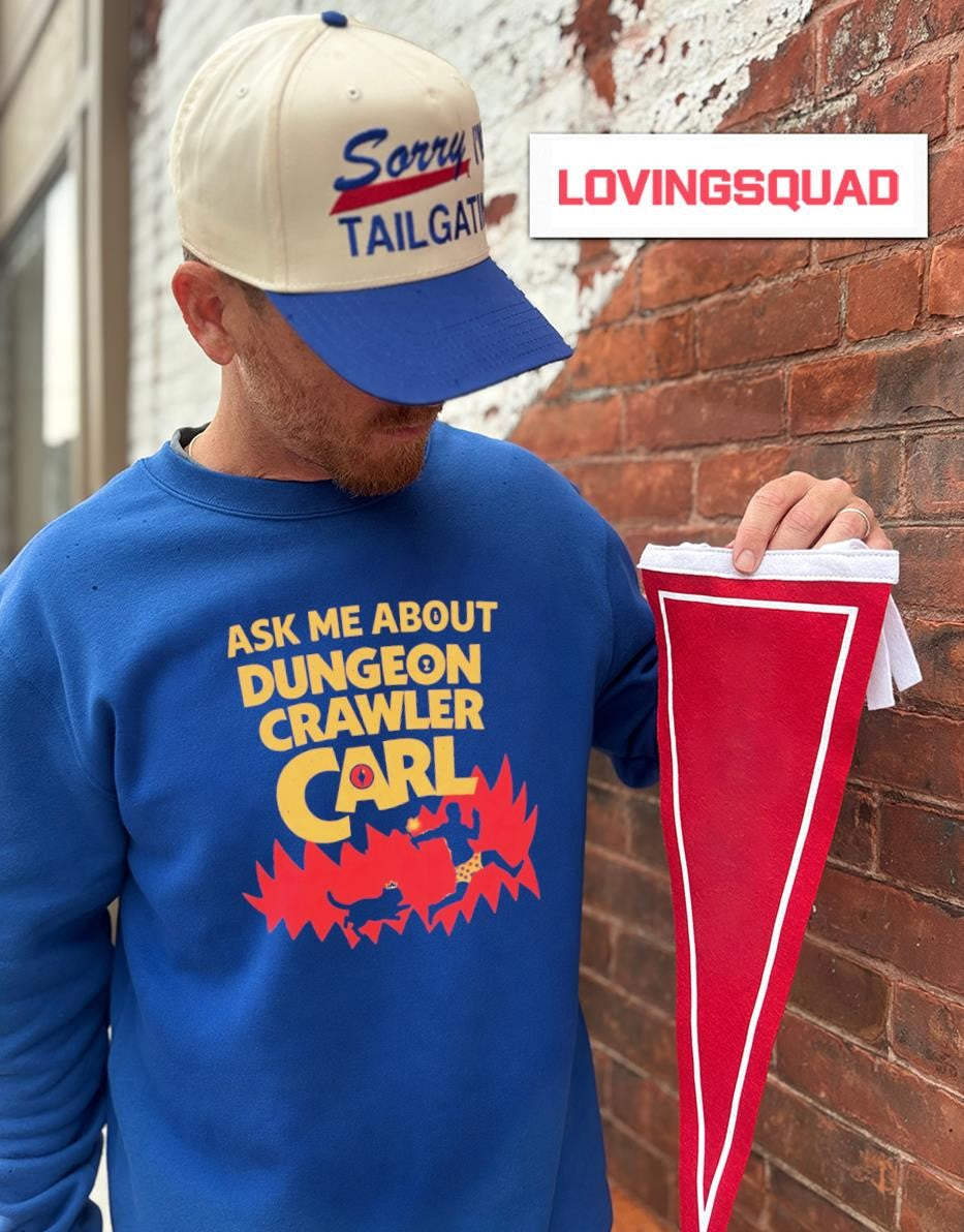 Ask Me About Dungeon Crawler Carl LitRPG shirt