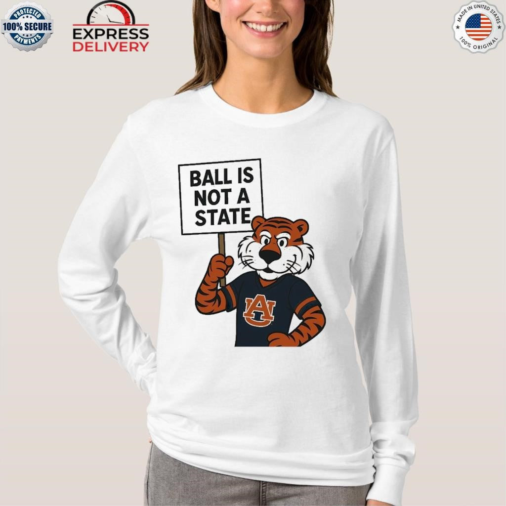 Auburn Ball Is Not A State Zac Blackerby Shirt