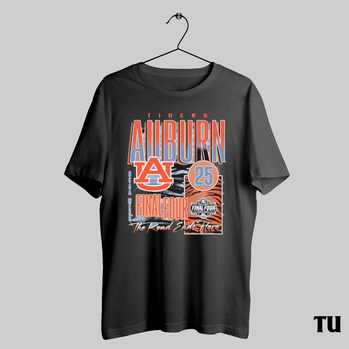 Auburn Tigers 2025 Ncaa Mens Basketball Final Four The Road Ends Here Shirts Hoodie, Sweatshirt | InkRitualCo.com