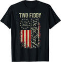Two Fiddy 2 Fiddy 250 Years America 1776 2026 4th of July T-Shirt
