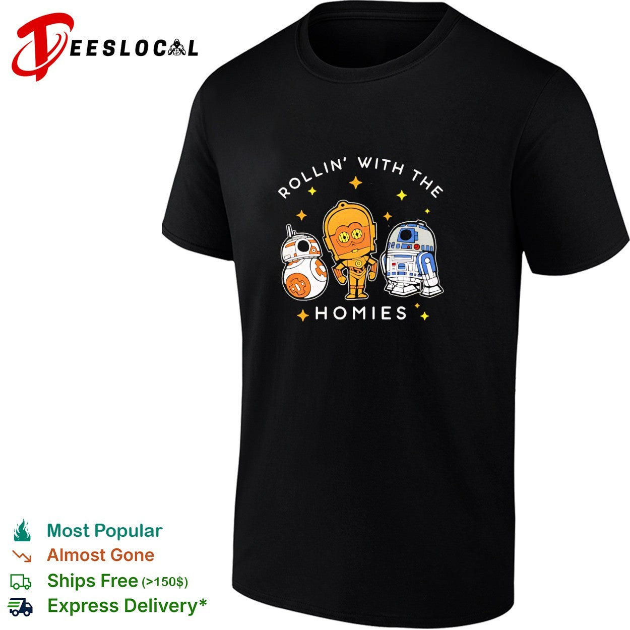 BB8 C3PO R2D2 rollin’ with the homies shirt