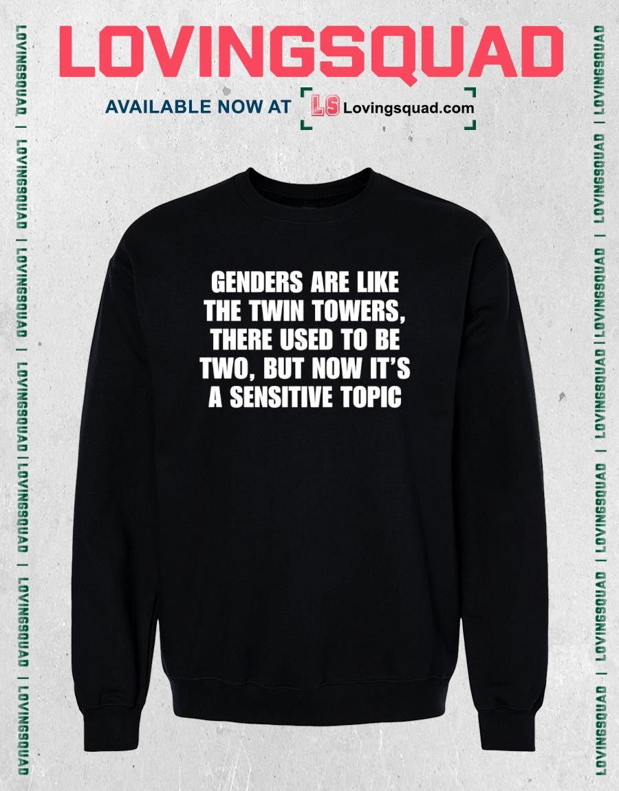 Back Genders Are Like The Twin Towers There Used To Be Two T-Shirt