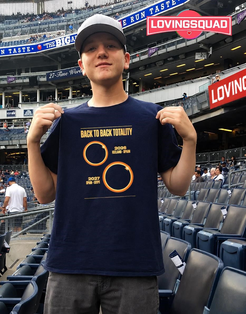 Back to Back Totality 2026 and 2027 Solar Eclipse shirt