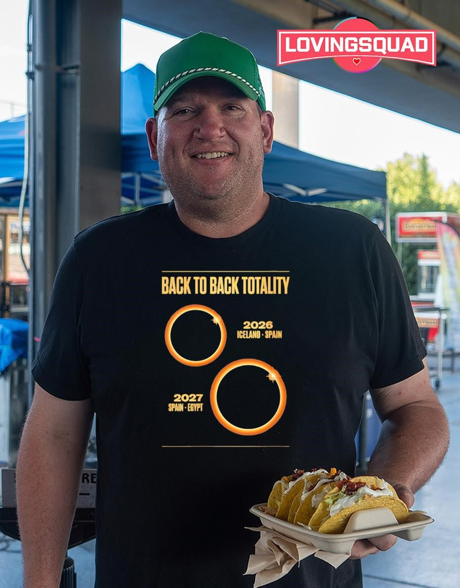 Back to Back Totality 2026 and 2027 Solar Eclipse shirt