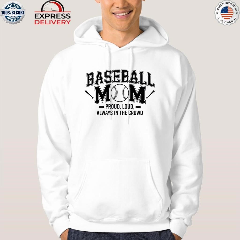 Baseball Mom Always In The Crowd Shirt