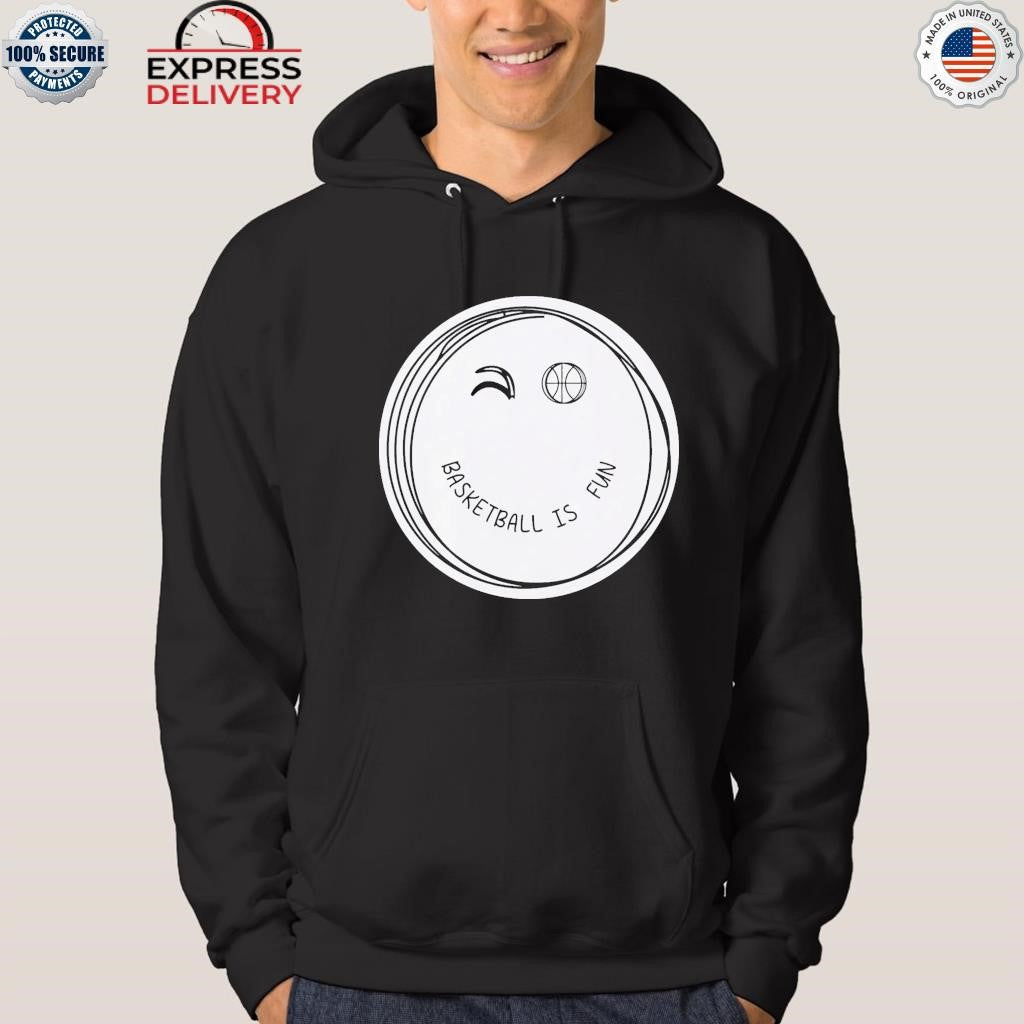 Basketball Is Fun Shirt