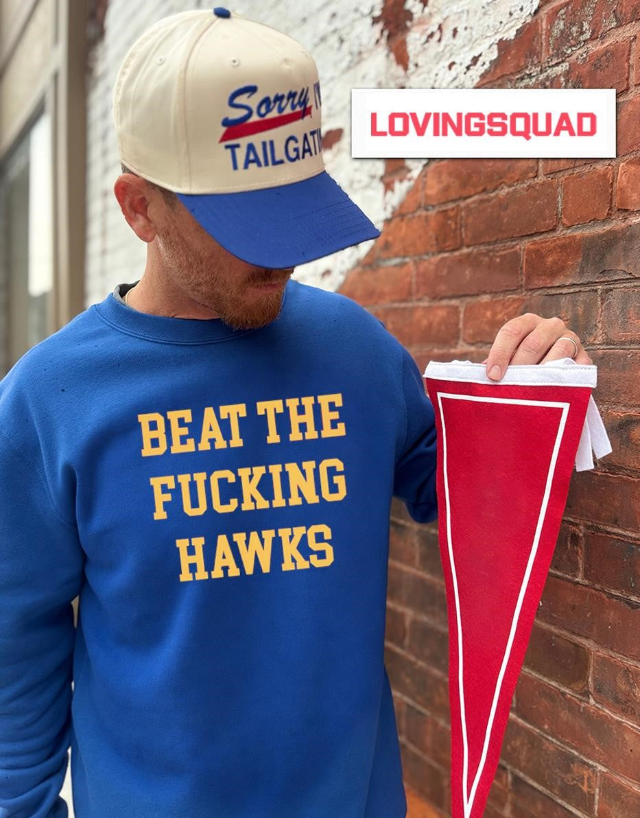 Beat The Fucking Hawks T-shirt