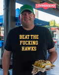 Beat The Fucking Hawks T-shirt