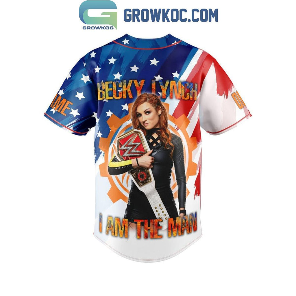 Becky Lynch I Am The Man Fan Personalized Baseball Jersey
