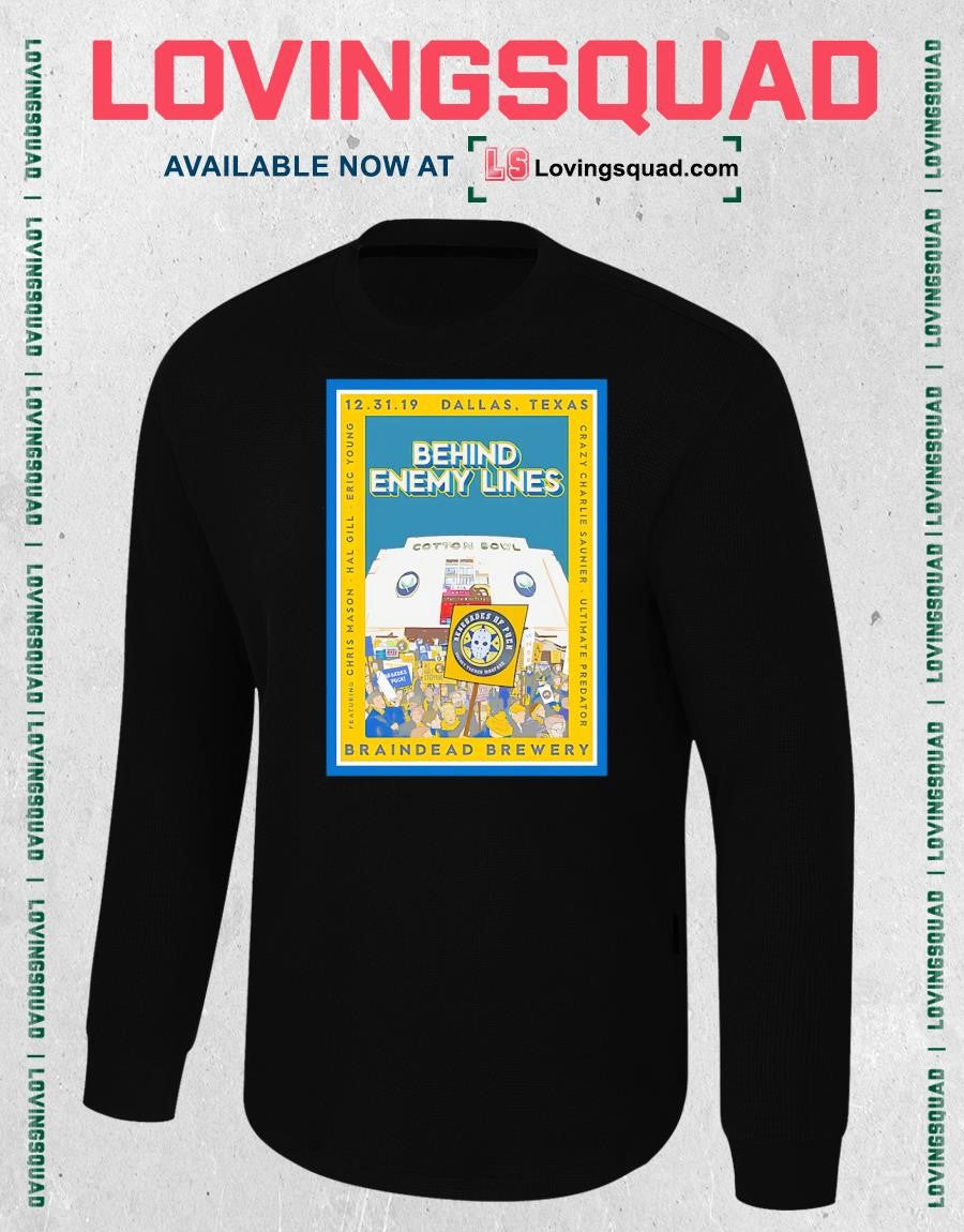 Behind Enemy Lines Cotton Bowl 123119 Featuring Chris Mason Hal Gill and Eric Young T-shirt