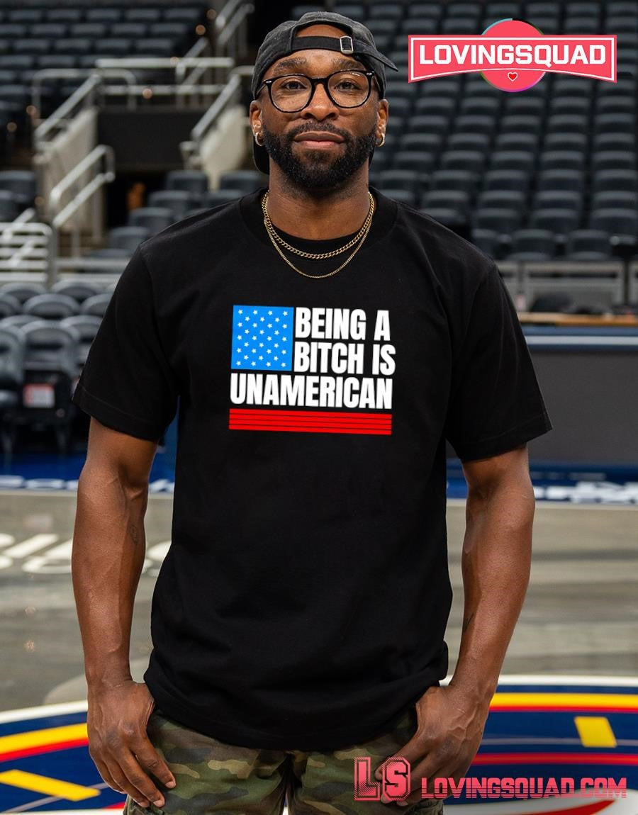 Being a Bitch Is Unamerican American flag T-shirt