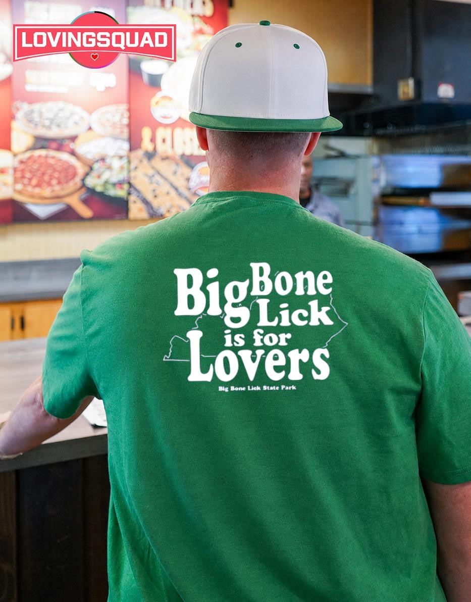 Big Bone Lick Is for Lovers Big Bone Lick State Park shirt