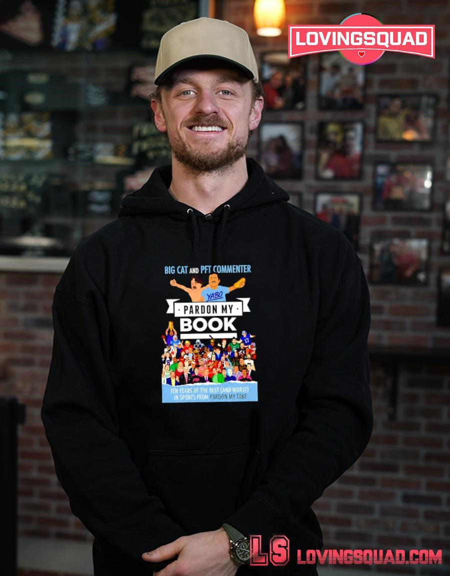 Big Cat And PFT Commenter Pardon My Book Ten Years Of The Best T-shirt