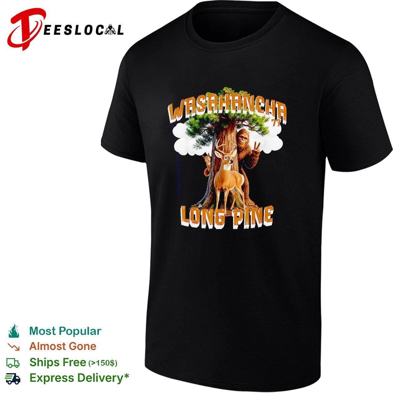 Bigfoot raising peace sign Washaancha 77 Long Pine deer shirt