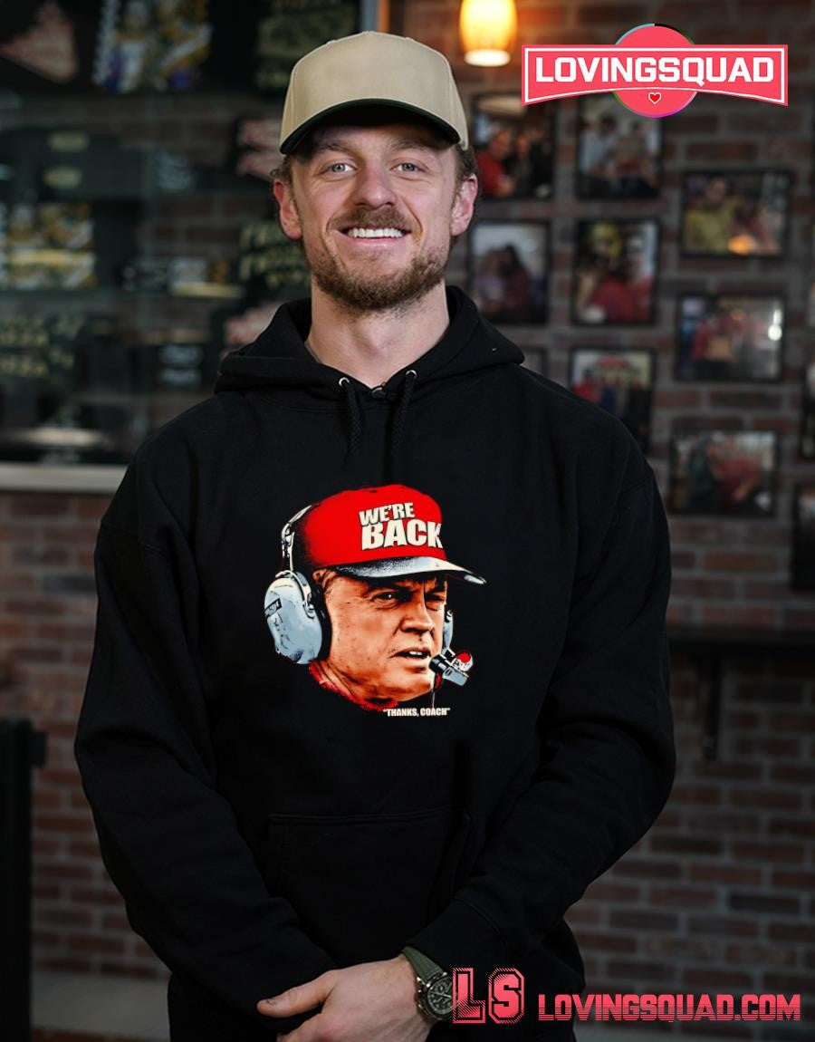 Bill Belichick We’re Back Thanks Coach T-shirt
