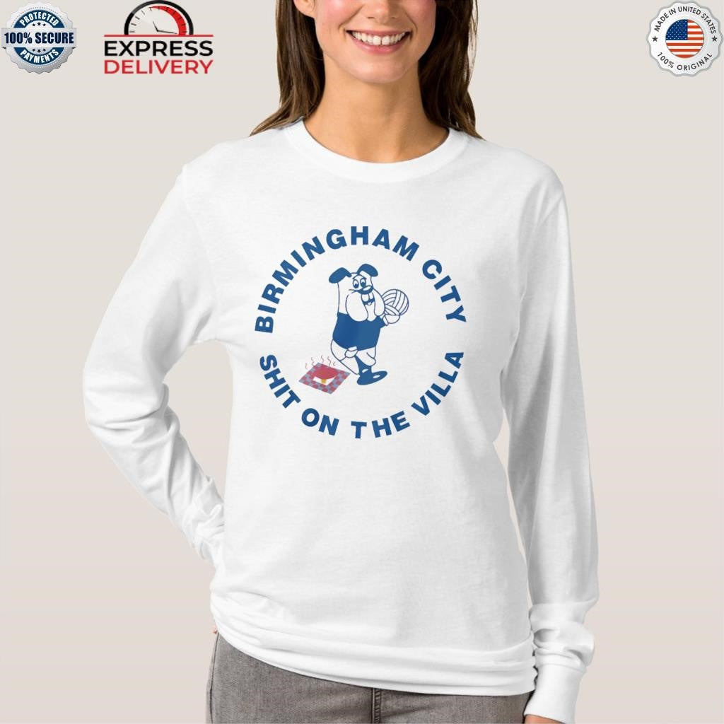 Birmingham City Shit On The Villa Shirt