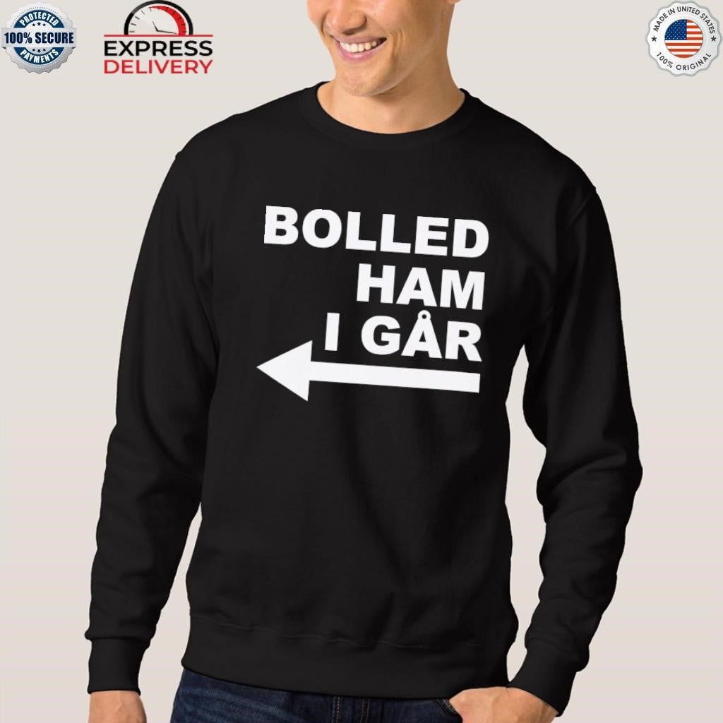 Boiled Ham I Gar Shirt