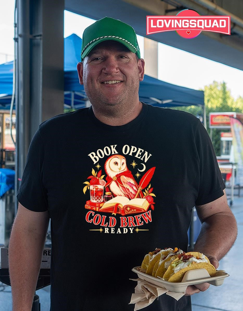 Book Open Cold Brew Ready Owl reading coffee shirt